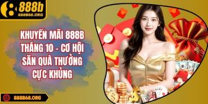 khuyến mãi 888b tháng 10